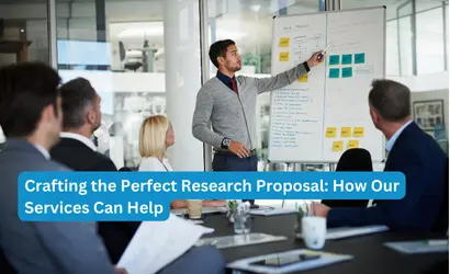 Crafting the Perfect Research Proposal: How Our Services Can Help