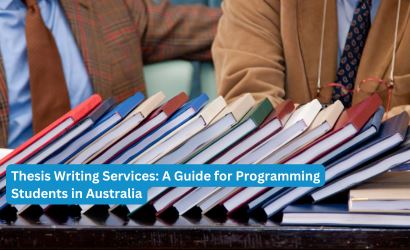 Thesis Writing Services: A Guide for Programming Students in Australia