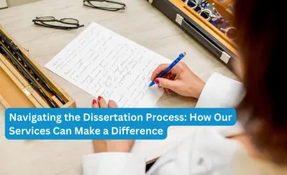 Navigating the Dissertation Process: How Our Services Can Make a Difference